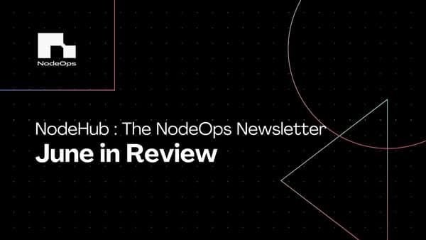 NodeHub: June in Review