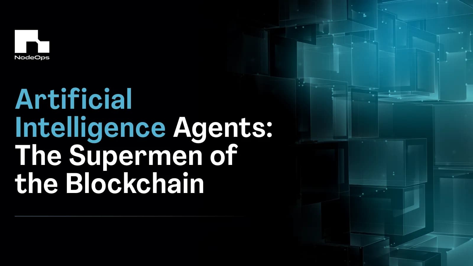 AI Agents: The Supermen of the Blockchain